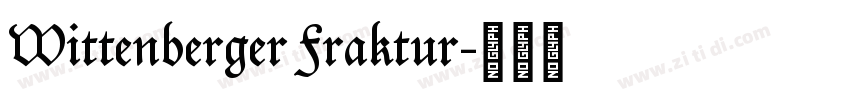 Wittenberger Fraktur字体转换